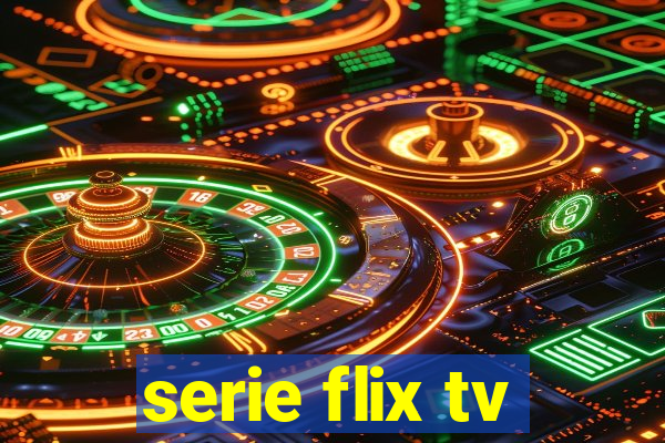serie flix tv